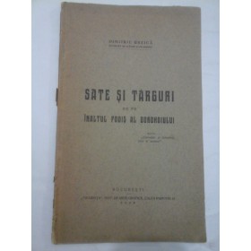  SATE SI TARGURI DE PE INALTUL PODIS AL DOROHOIULUI - DIMITRIE URZICA (cu dedicatia autorului pentru profesorul Constantin C. Giurescu)